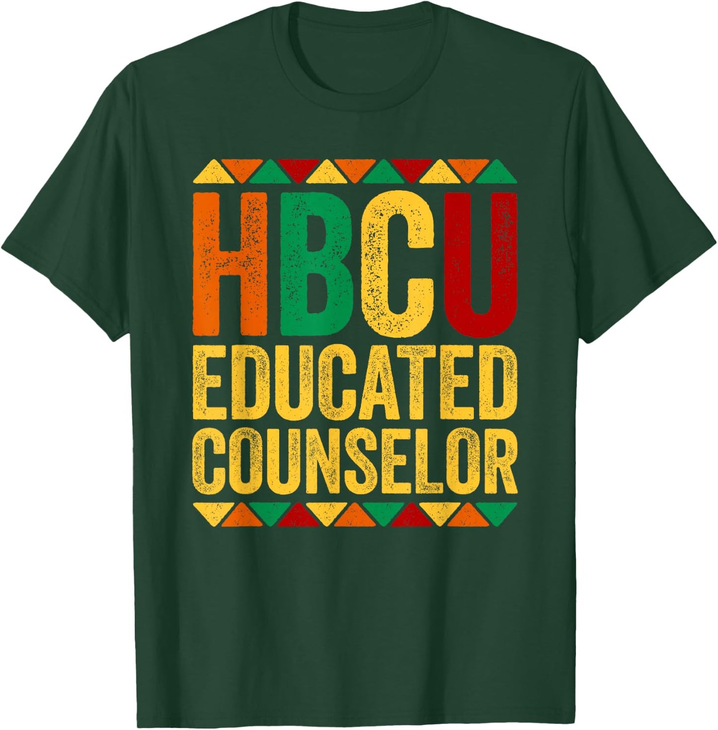 HBCU Educated Counselor Shirt Historical Black History Month T-Shirt - T-Shirt | Forest