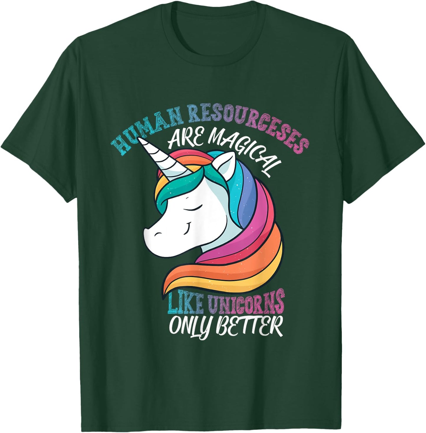 Human Resources like Unicorns HR T-Shirt - T-Shirt | Forest