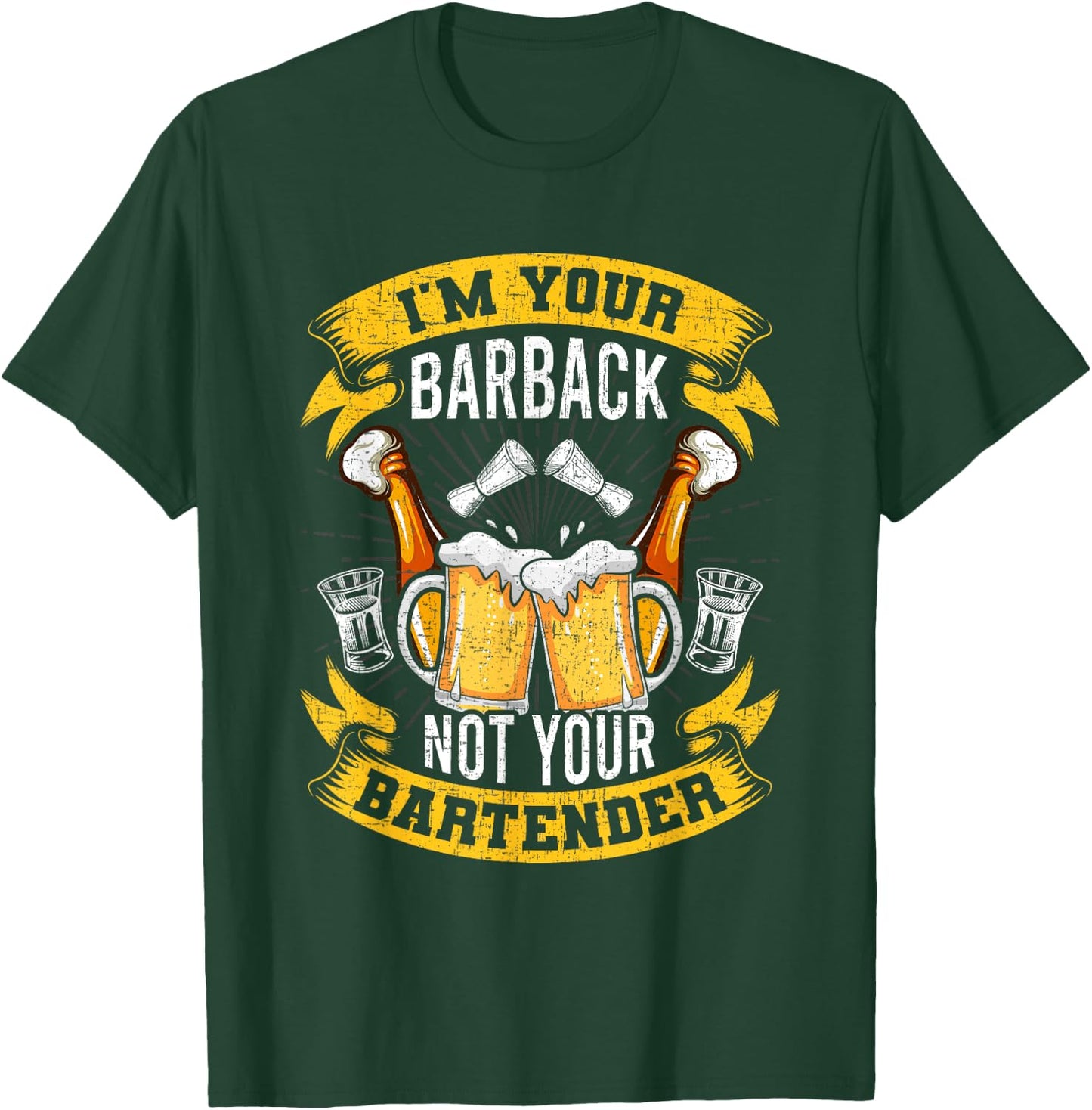 I'm Your Barback Not Your Bartender Bartending Bartender T-Shirt - T-Shirt | Forest
