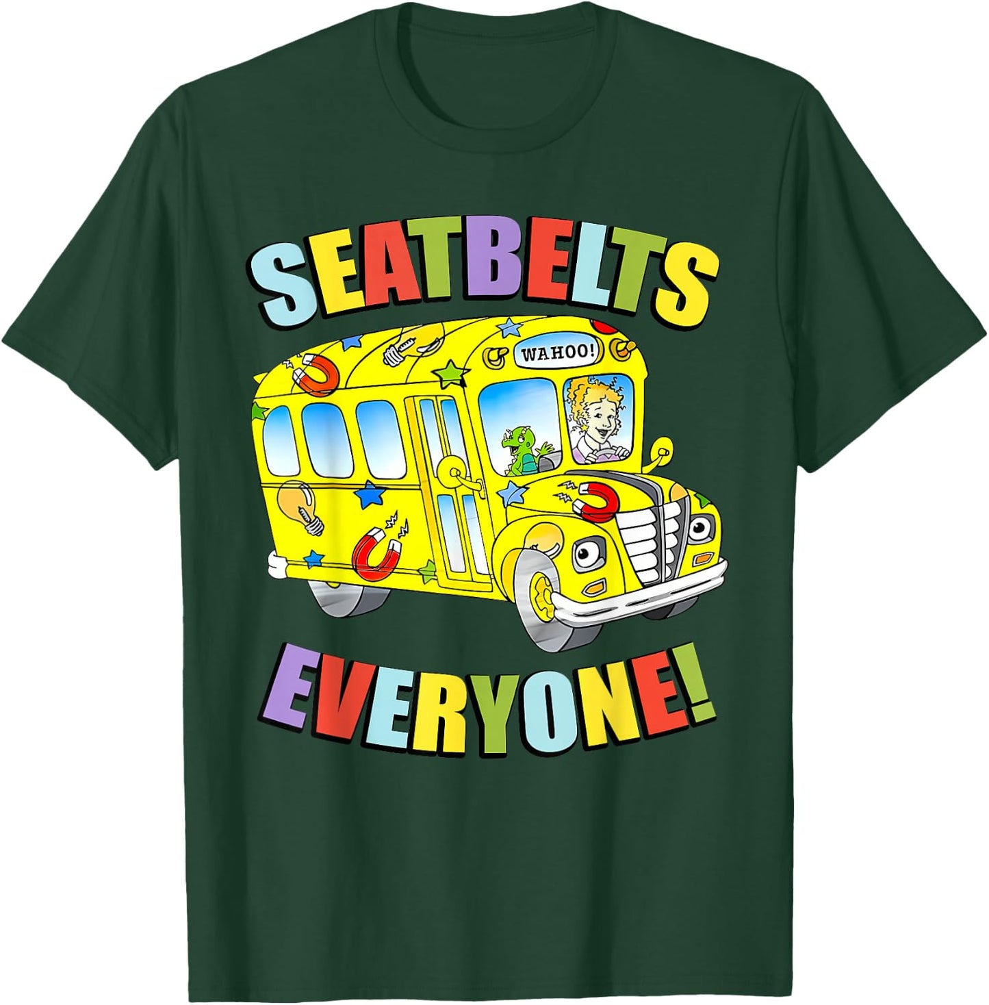Seatbelts Everyone! T-Shirt - T-Shirt | Forest