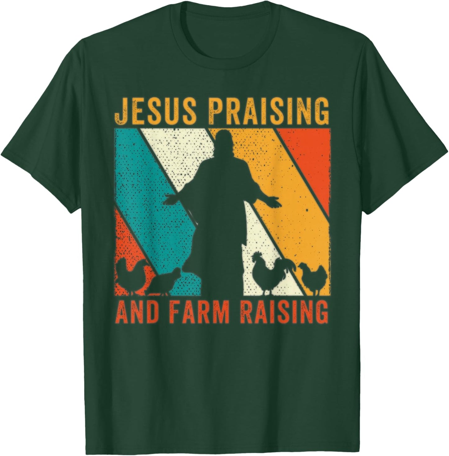 Jesus Praising And Farm Raising Chicken Farmer Christian T-Shirt - T-Shirt | Forest