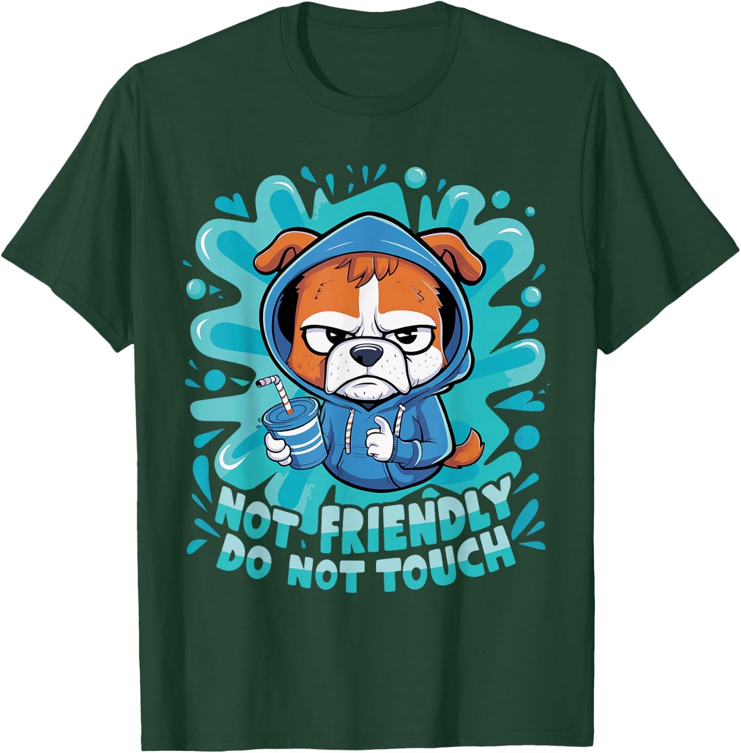 Not Friendly Do Not Touch T-Shirt - T-Shirt | Forest