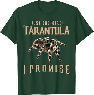 Just one more Tarantula owner gift Spider lover gift T-Shirt - T-Shirt | Forest