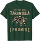 Just one more Tarantula owner gift Spider lover gift T-Shirt - T-Shirt | Forest