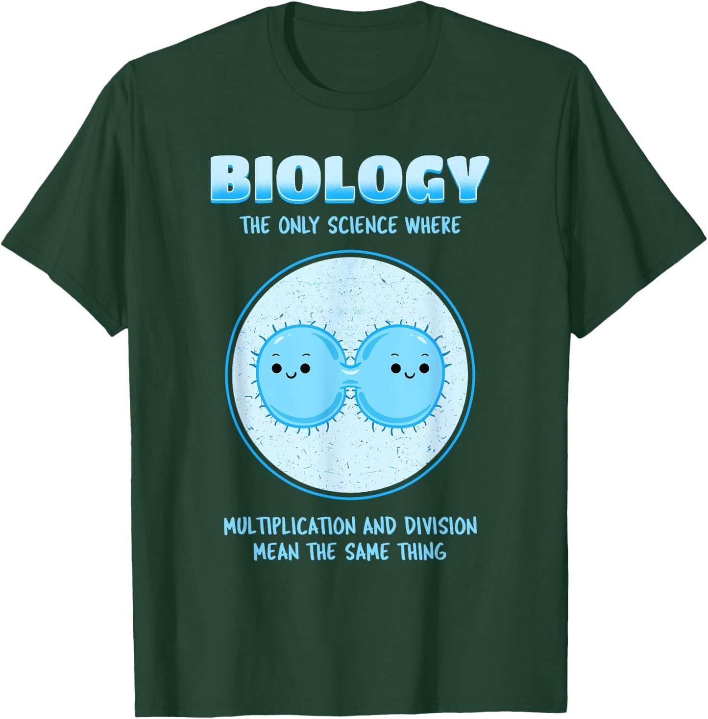 Biology Major Teacher Student Science Geek Biologist Men Women Girls Kids T-Shirt - T-Shirt | Forest