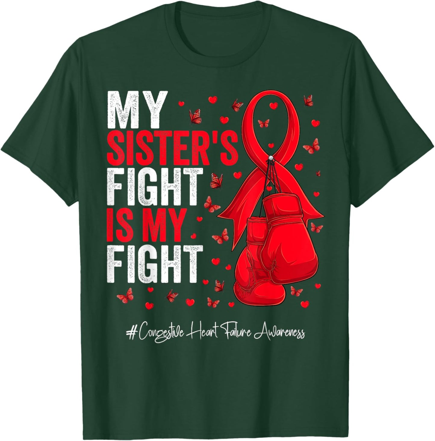 Red Ribbon Sister Congestive Heart Failure Awareness T-Shirt - T-Shirt | Forest
