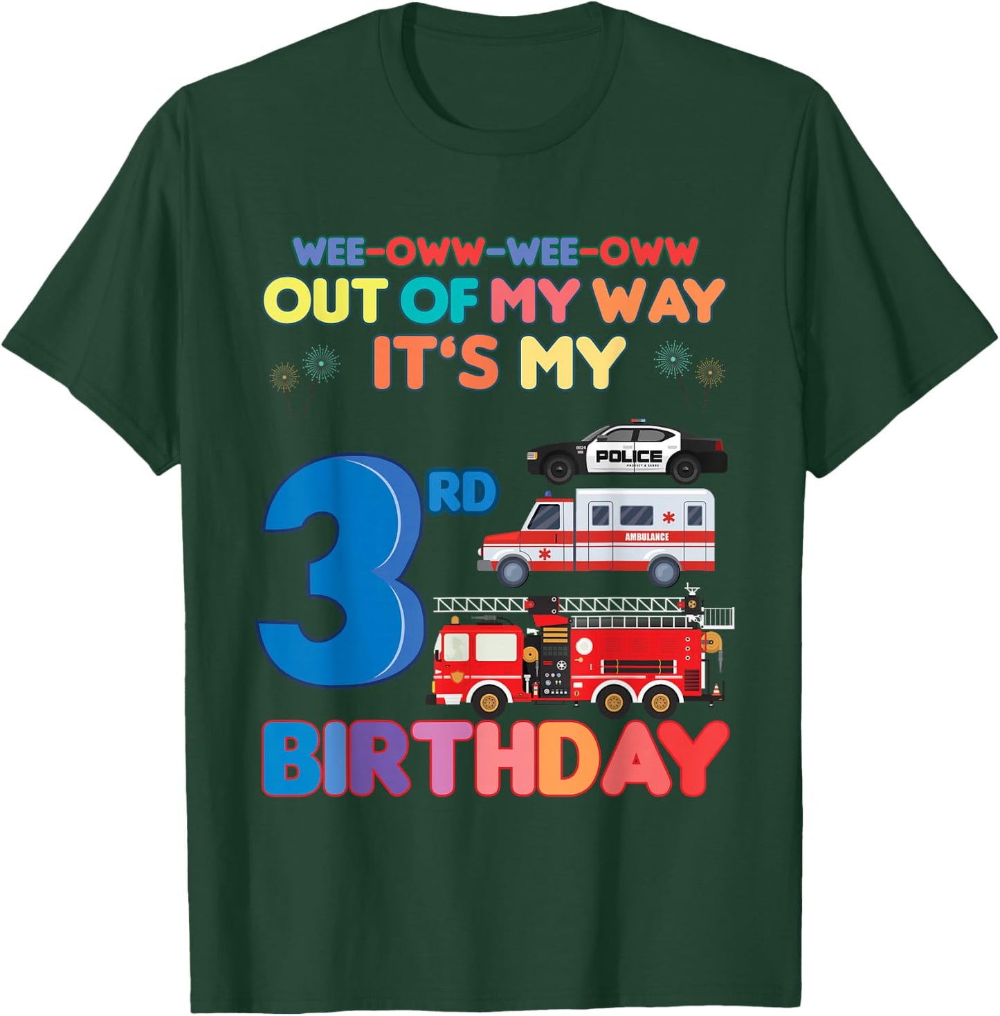 Out of my way it's my 3rd birthday Rescue Vehicles Birthday T-Shirt - T-Shirt | Forest