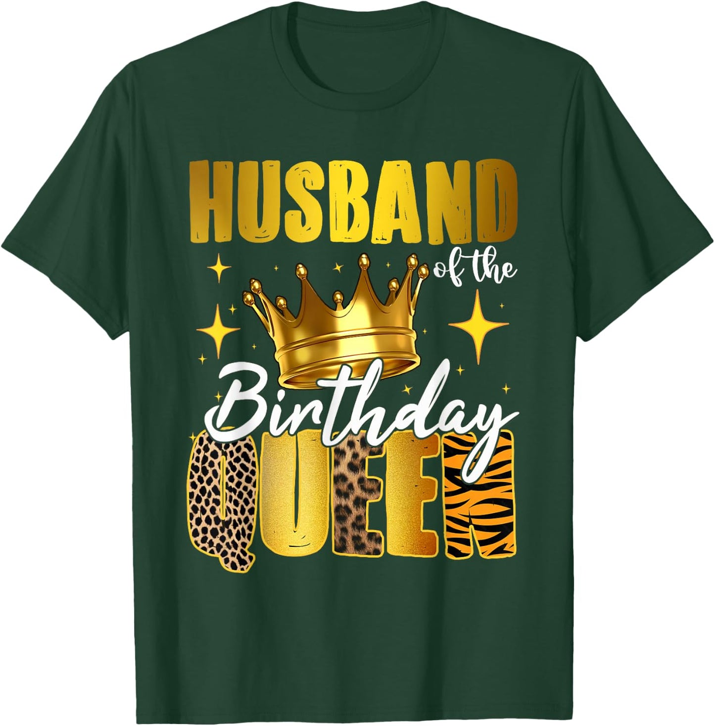 Husband Of The Birthday Queen Women Bday Party Gift T-Shirt - T-Shirt | Forest