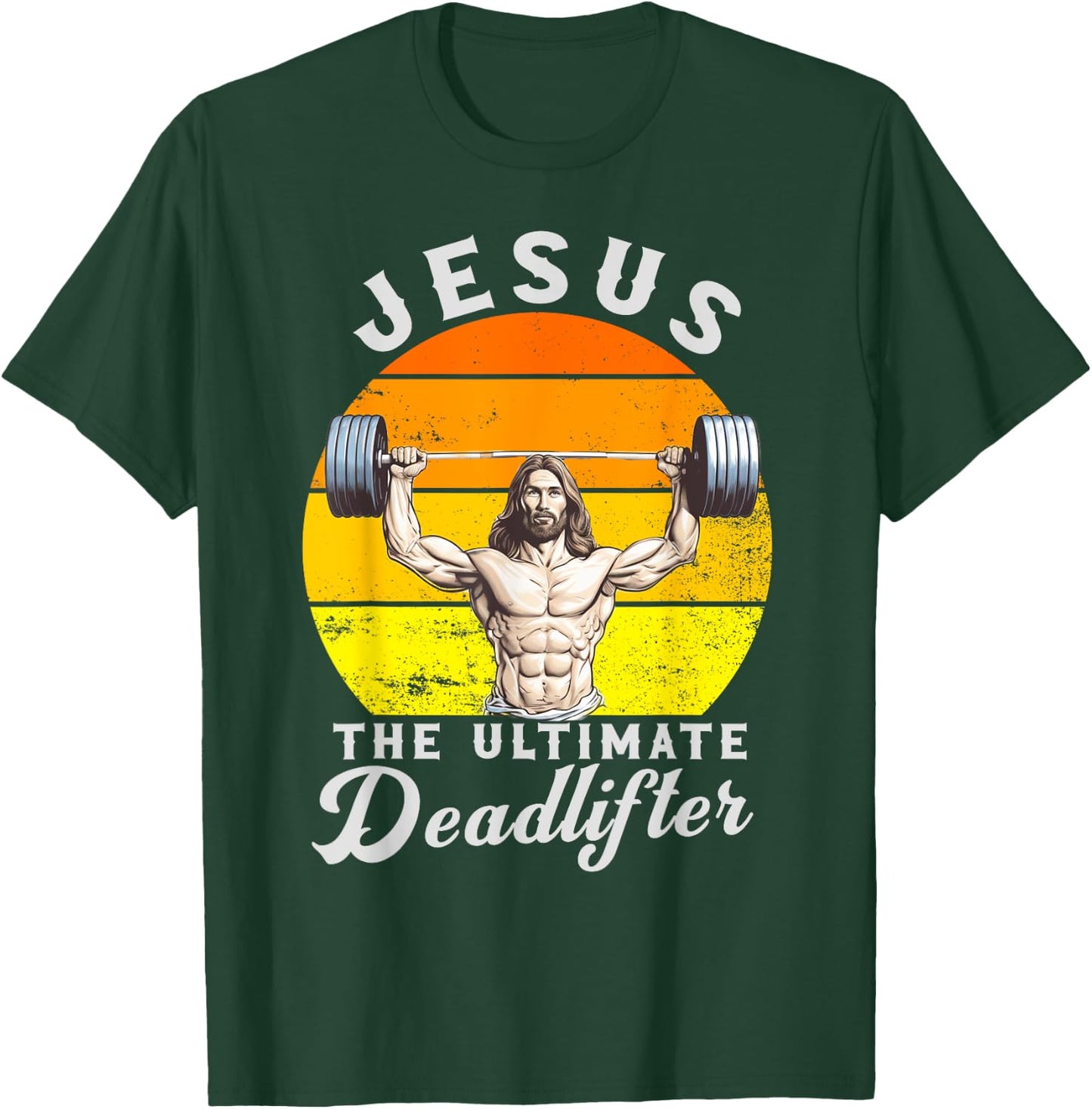 Jesus The Ultimate Deadlifted Retro Jesus Christian Gym T-Shirt - T-Shirt | Forest