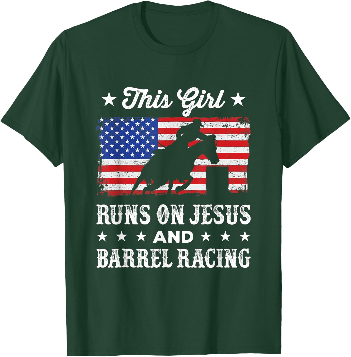 This Girl Runs on Jesus and Barrel Racing American Flag T-Shirt - T-Shirt | Forest