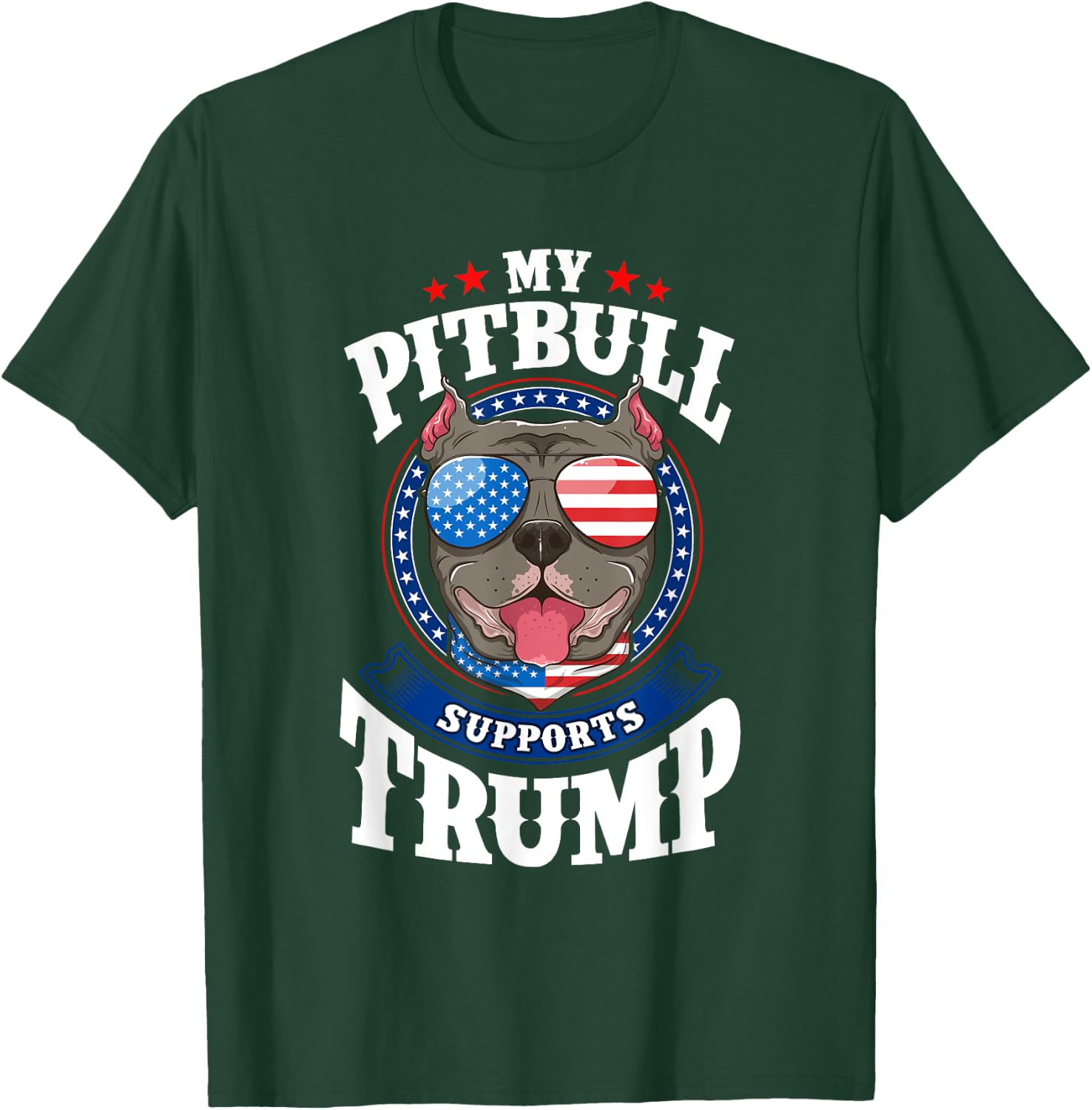 My Pitbull Supports Trump 2020 Dog Mom Dad Men Women T-Shirt - T-Shirt | Forest