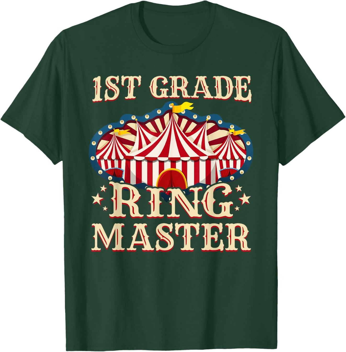 1st Grade Ringmaster Shirt 1st Grade Teacher Shirts Teacher T-Shirt - T-Shirt | Forest