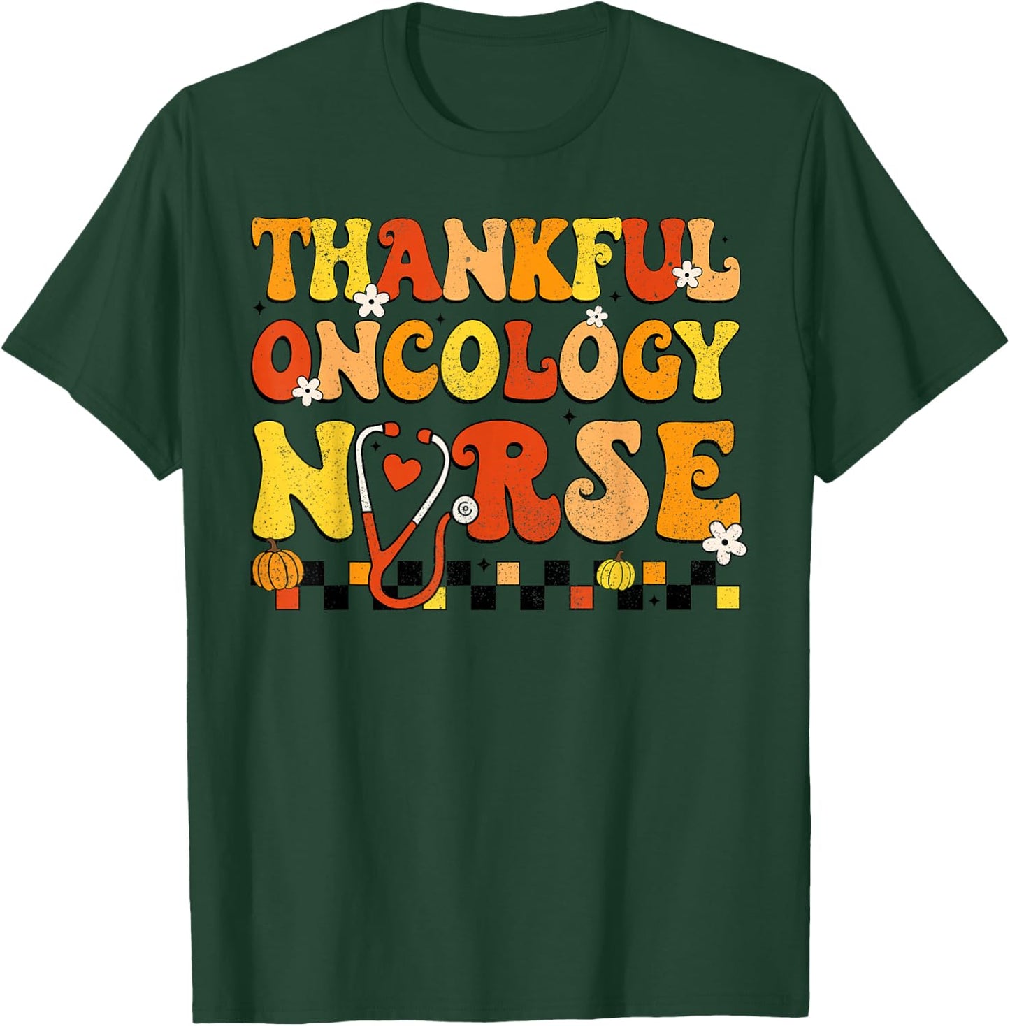 Groovy Thankful Oncology Nurse Thanksgiving Fall Nursing T-Shirt - T-Shirt | Forest
