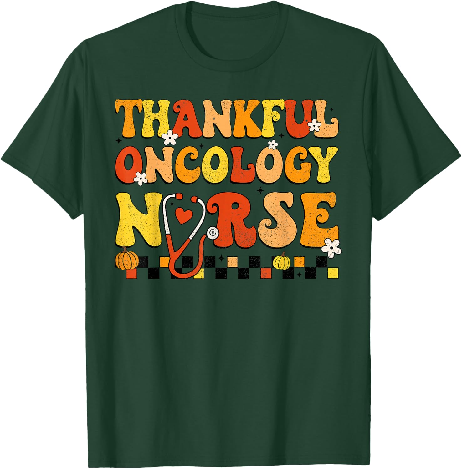 Groovy Thankful Oncology Nurse Thanksgiving Fall Nursing T-Shirt - T-Shirt | Forest