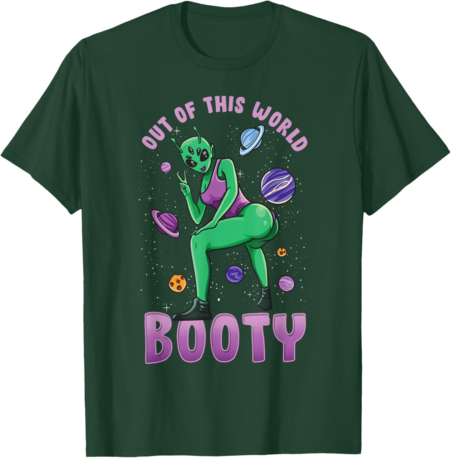 Out Of This World Booty | Funny UFO Alien Space Gym Workout T-Shirt - T-Shirt | Forest