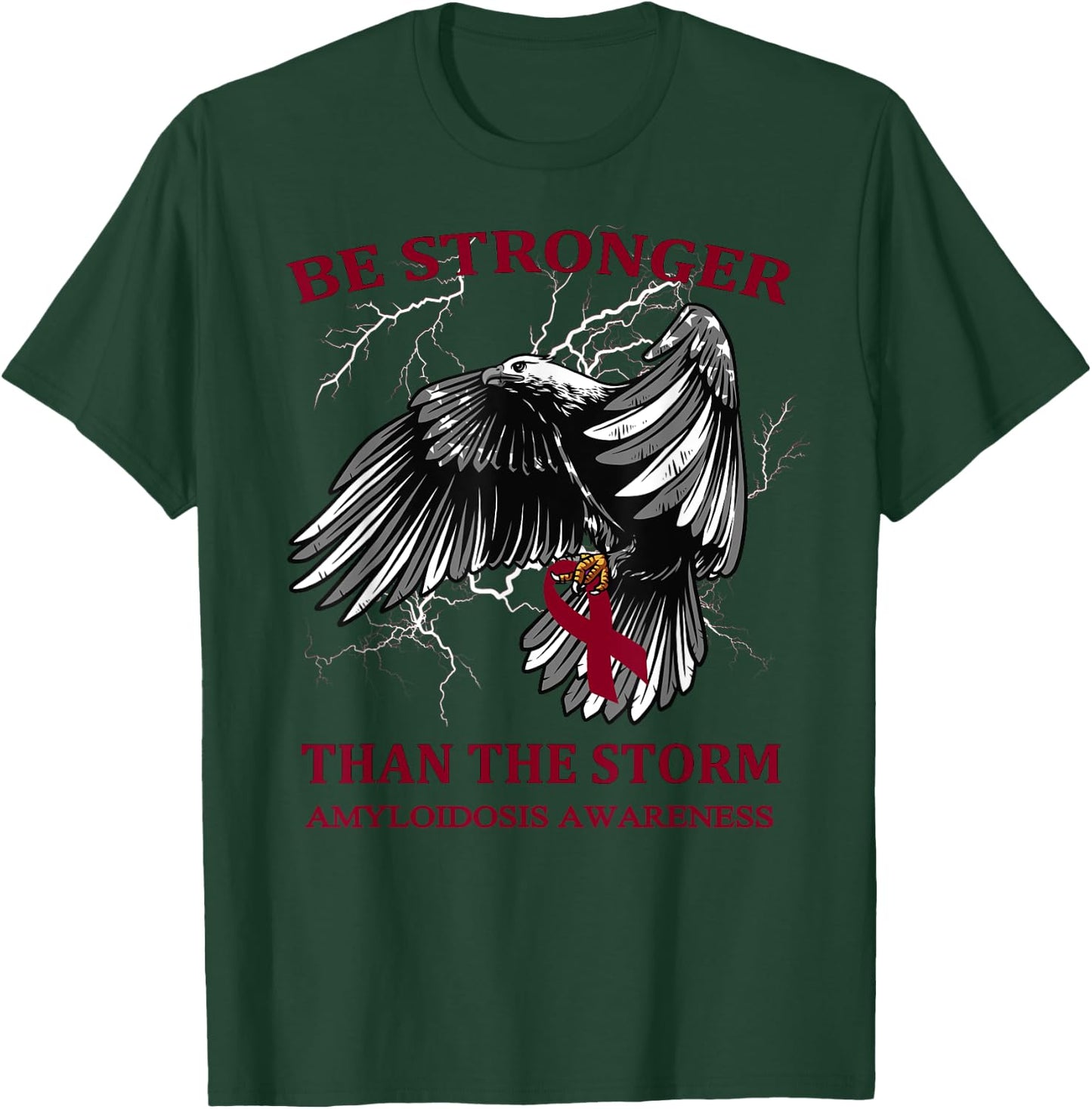 Be Stronger Than The Storm Amyloidosis T-Shirt - T-Shirt | Forest