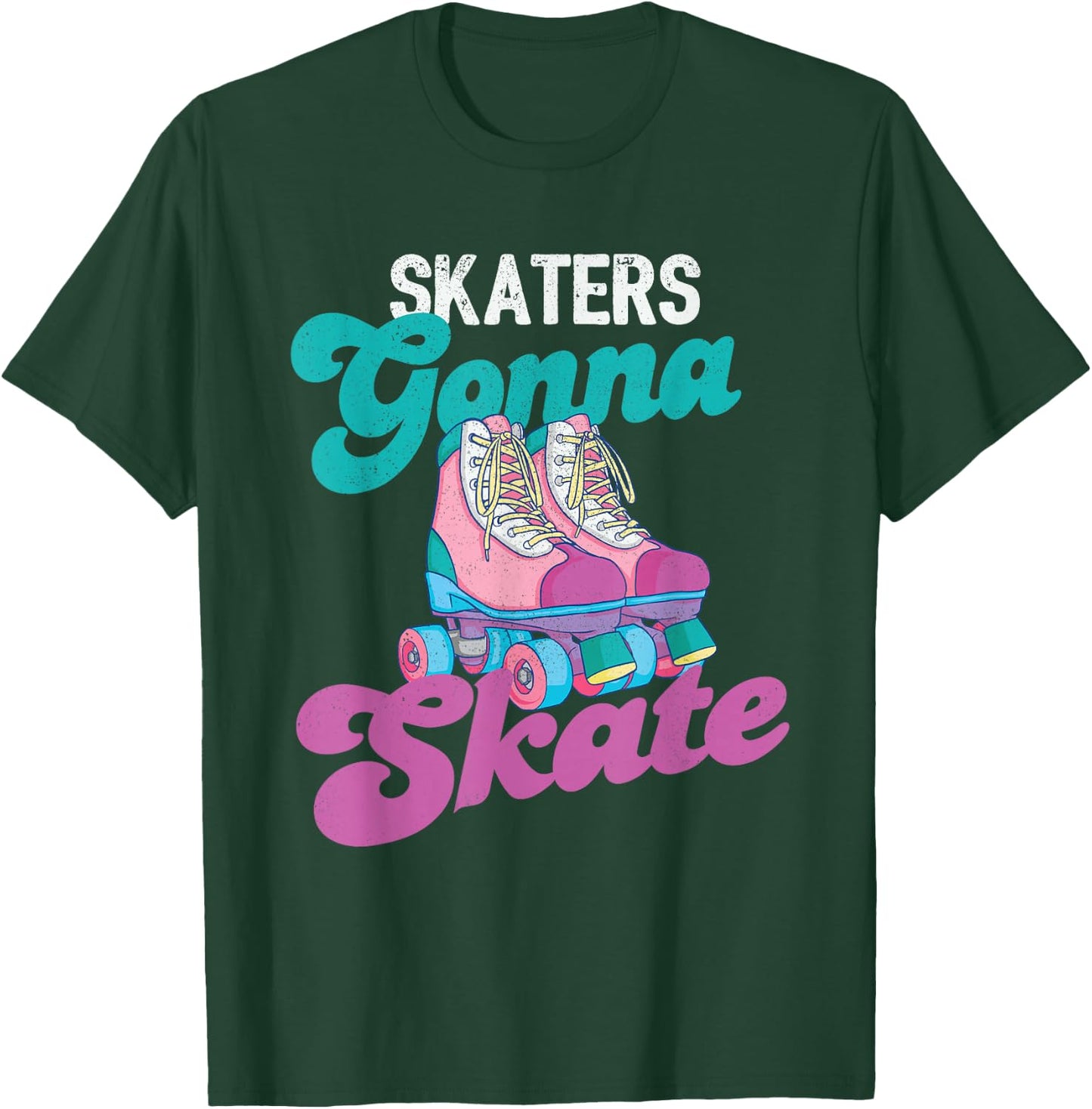 Skaters Gonna Skate - Vintage Roller Skating Skate Skater T-Shirt - T-Shirt | Forest