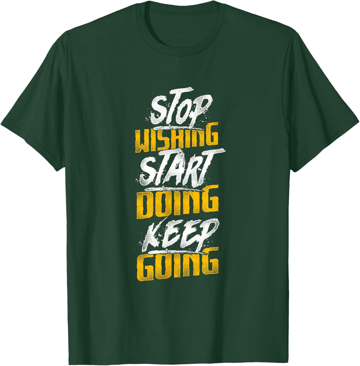 Fitness Motivation Inspirational Quote Fitness T-Shirt - T-Shirt | Forest