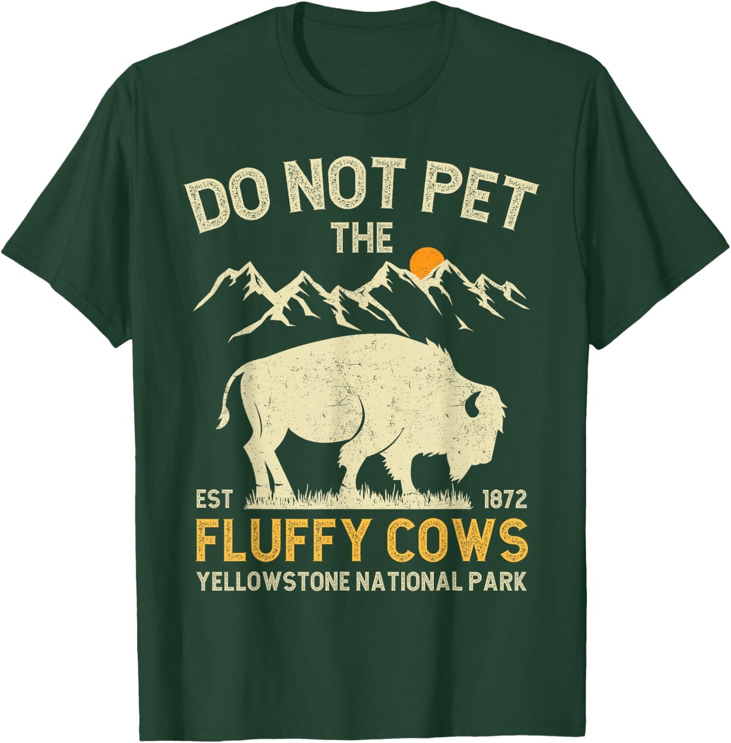Vintage Do Not Pet the Fluffy Cows Yellowstone National Park T-Shirt - T-Shirt | Forest