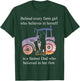 Behind Every Farm Girl Who Believes Is A Farmer Dad T-Shirt - T-Shirt | Forest