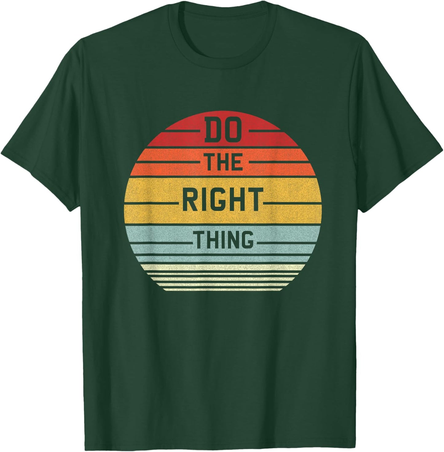 Do The Right Thing Retro T-Shirt - T-Shirt | Forest