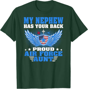 My Nephew Has Your Back Proud Air Force Aunt Military Auntie T-Shirt - T-Shirt | Forest