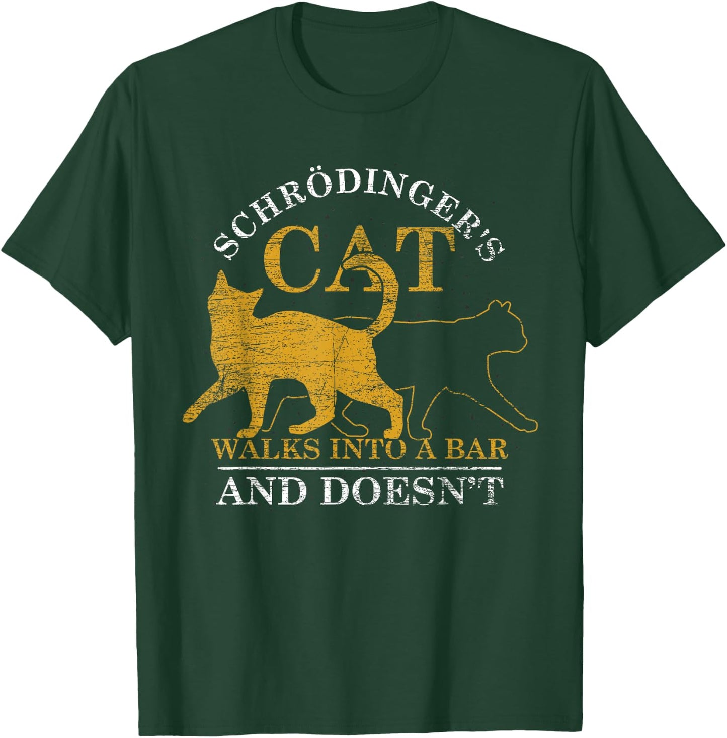Schrödinger Cat Goes to a Bar and She Doesn't Go Physics T-Shirt - T-Shirt | Forest