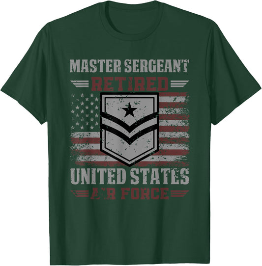 Master Sergeant Retired Air Force Military Retirement T-Shirt - T-Shirt | Forest