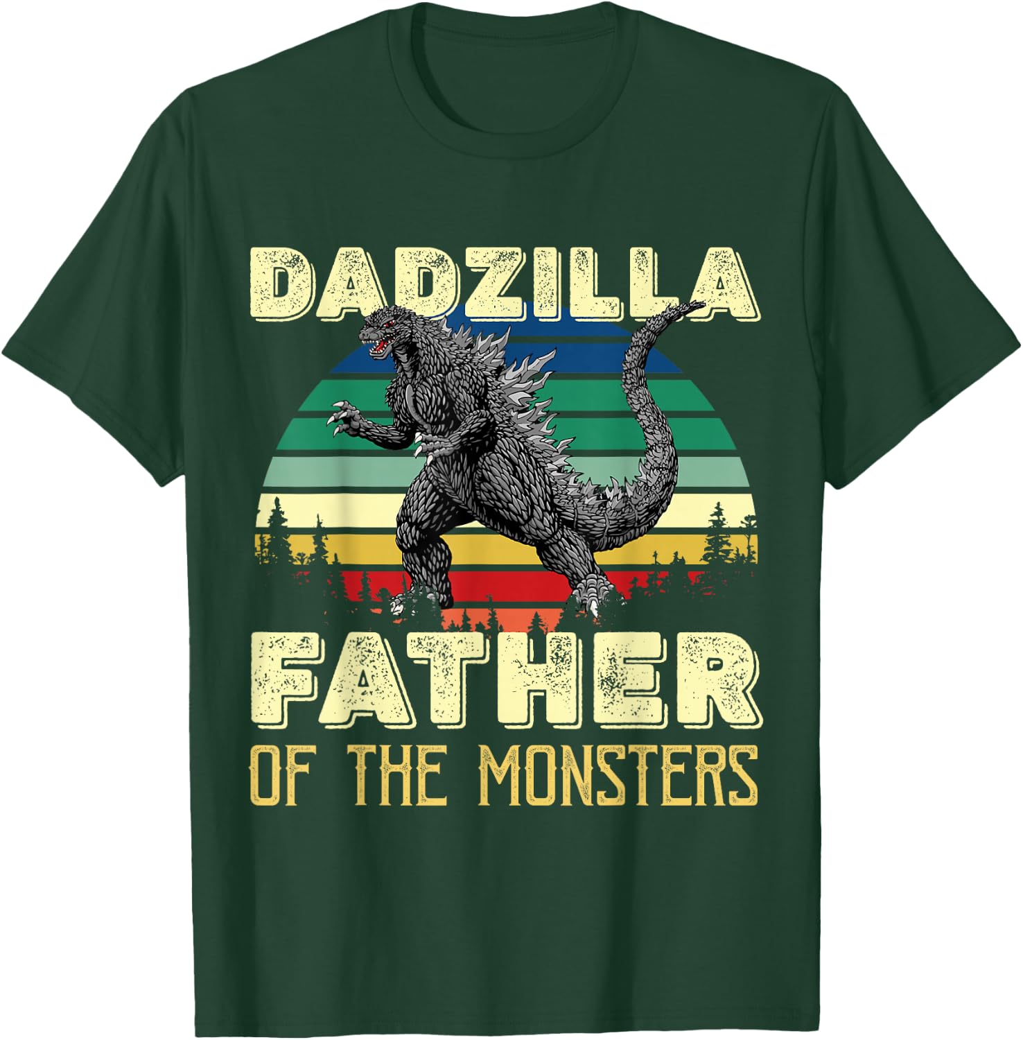 Dadzilla Father of the Monsters T-Shirt - T-Shirt | Forest