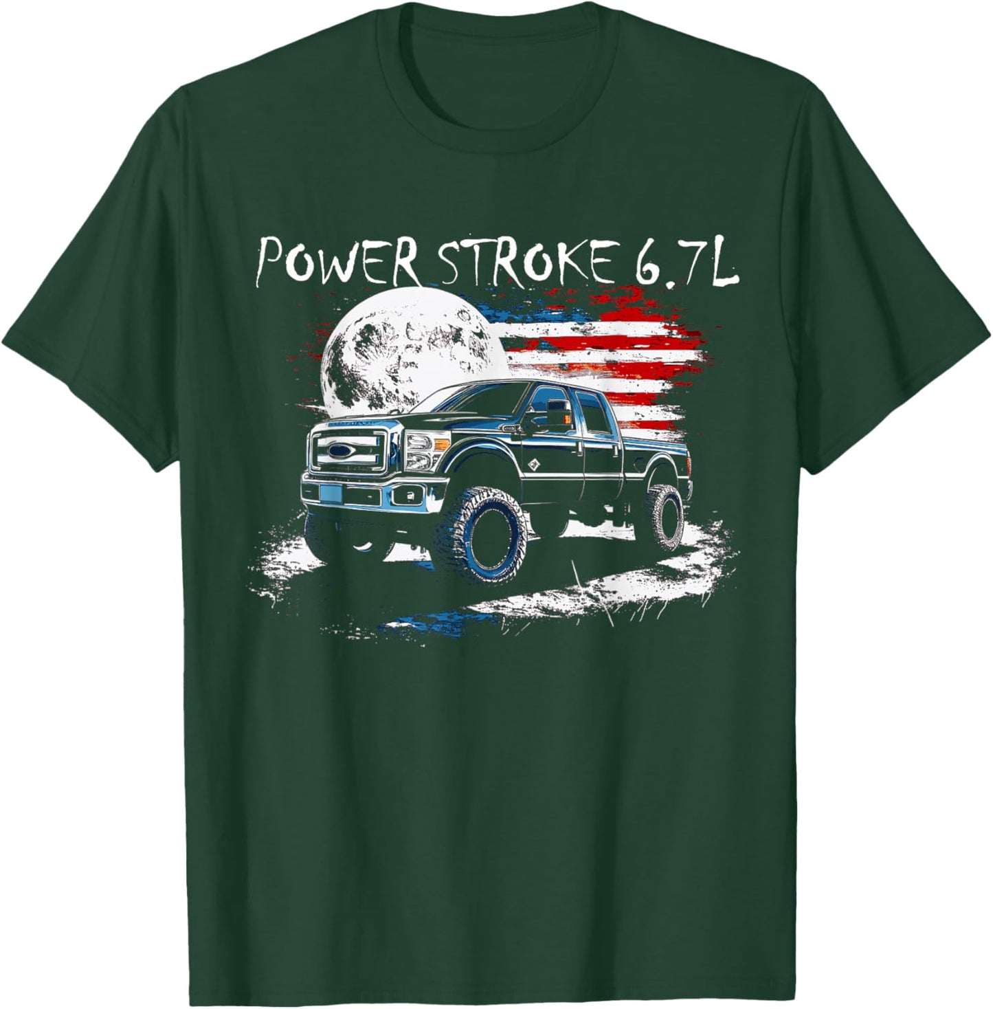 Powerstroke Patriotic Truck American Flag 6.7L Diesel Truck T-Shirt - T-Shirt | Forest