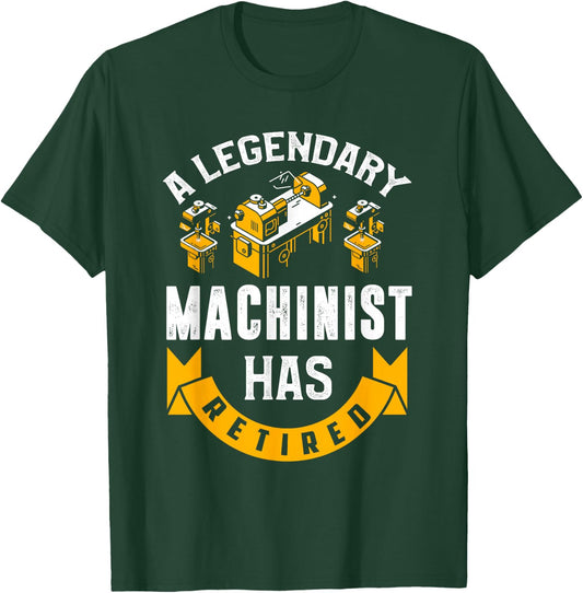Retired Machinist Shirt Funny Machinist Retirement Gift T-Shirt - T-Shirt | Forest