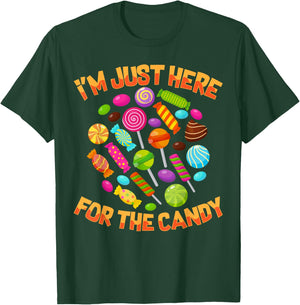 I'm Just Here For The Candy Funny Halloween Pun T-Shirt - T-Shirt | Forest