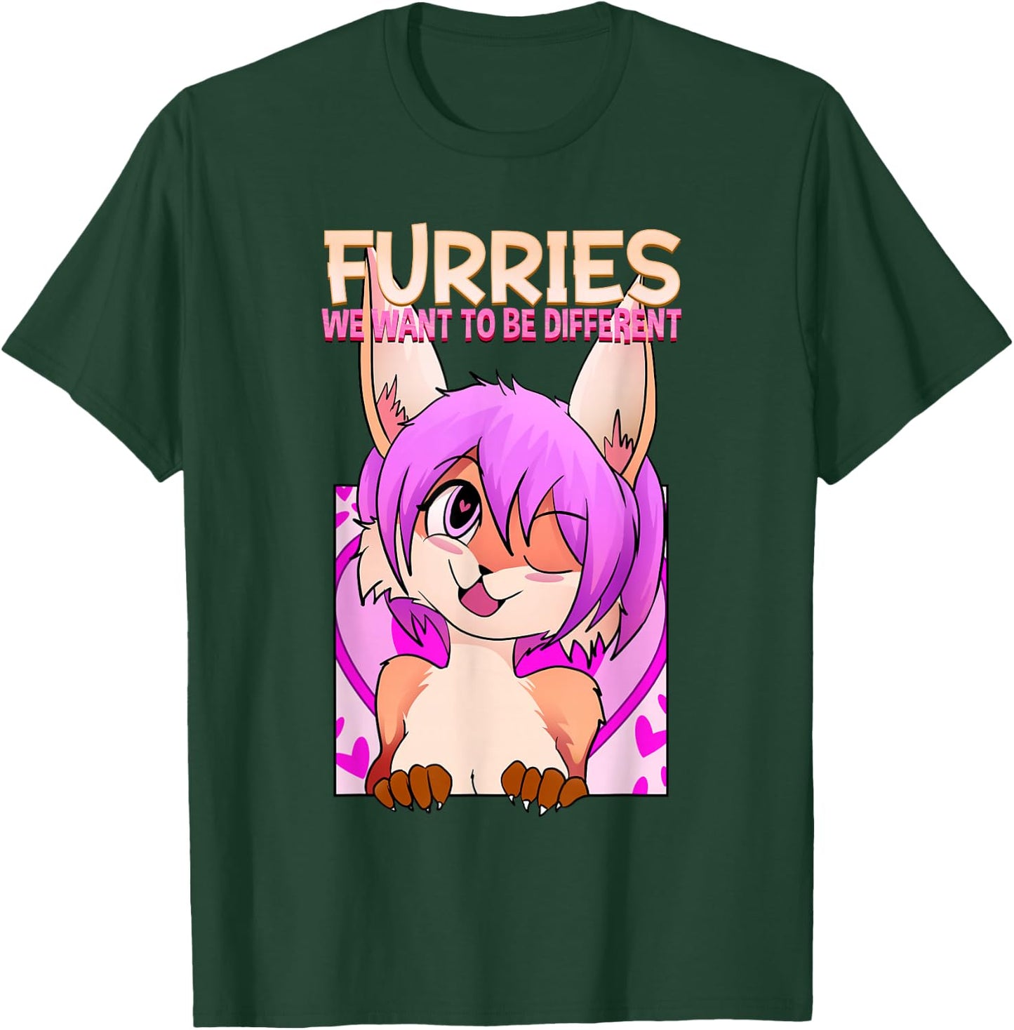 Furries We Want To Be Different I Cute Anime Furry Fandom T-Shirt - T-Shirt | Forest