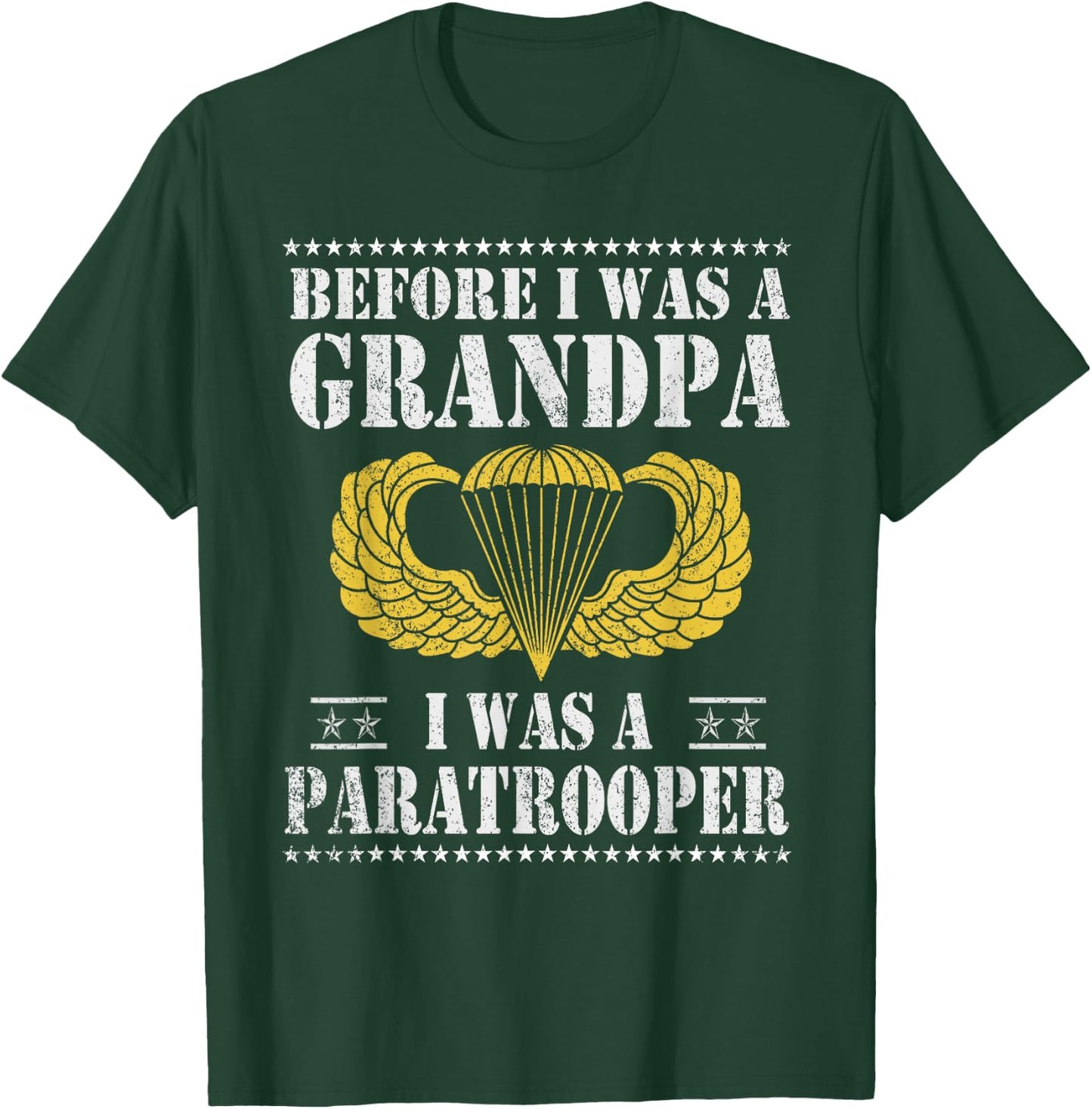 82nd Airborne Before I Was A Grandpa I Was A Paratrooper T-Shirt - T-Shirt | Forest