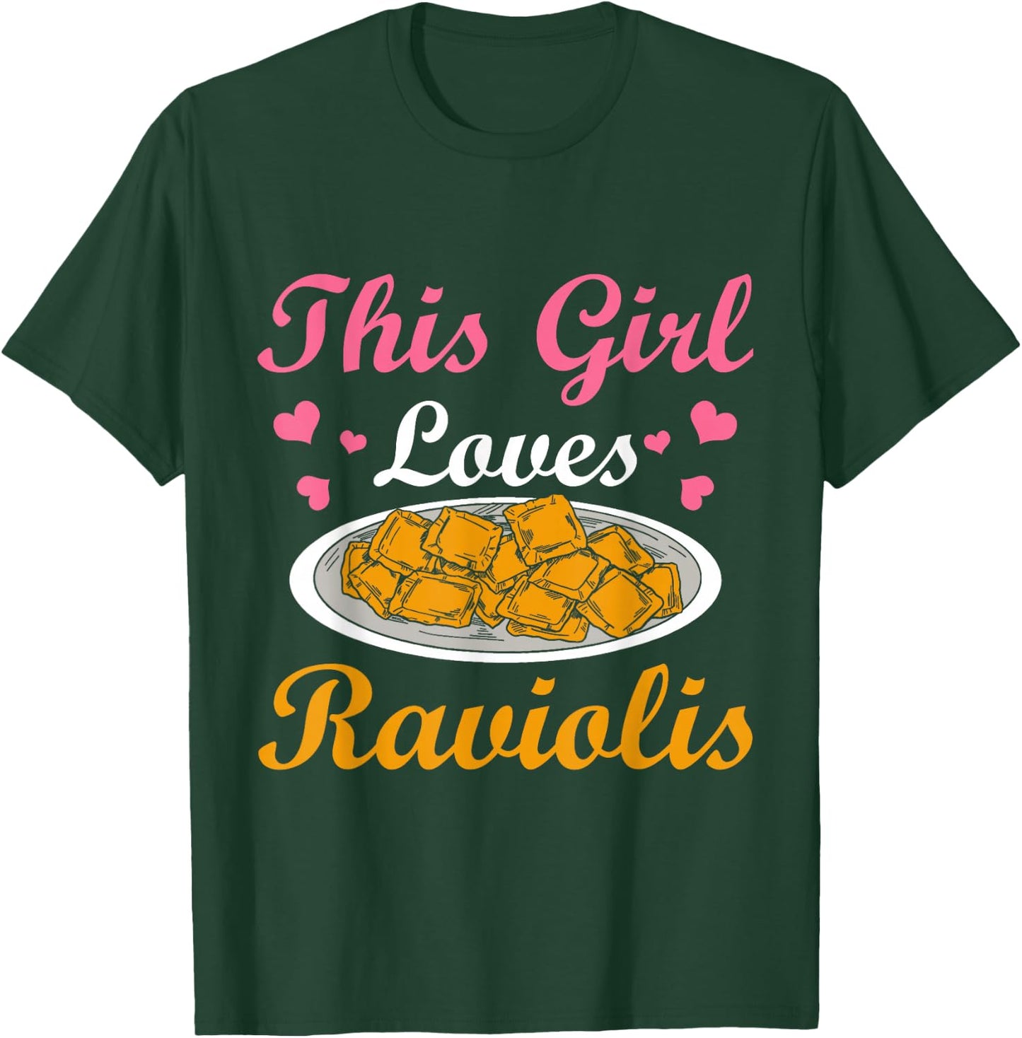 This Girl Loves Ravioli Lovers Pasta Ravioli T-Shirt - T-Shirt | Forest