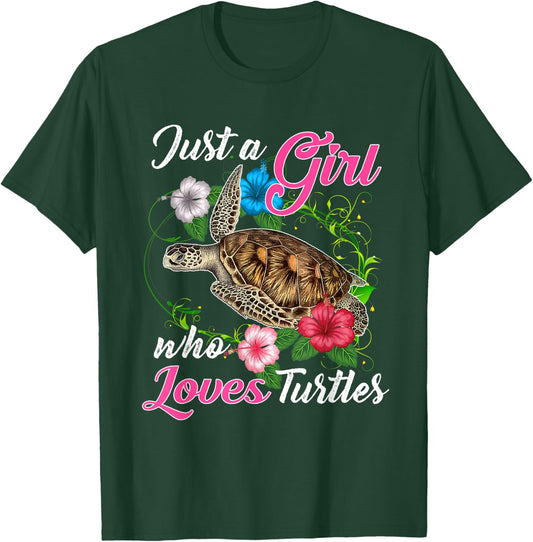 Fun Just a Girl Who Loves Turtles - Women and Girls Cute T-Shirt - T-Shirt | Forest