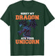 Sorry My Dragon Ate Your Unicorn - Unicorn Dragon Shirt T-Shirt - T-Shirt | Forest