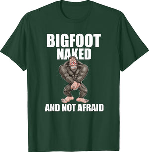 Bigfoot Naked and Not Afraid Shirt T-Shirt - T-Shirt | Forest