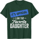 It's Official I'm The Favorite Daughter Funny T-Shirt - T-Shirt | Forest