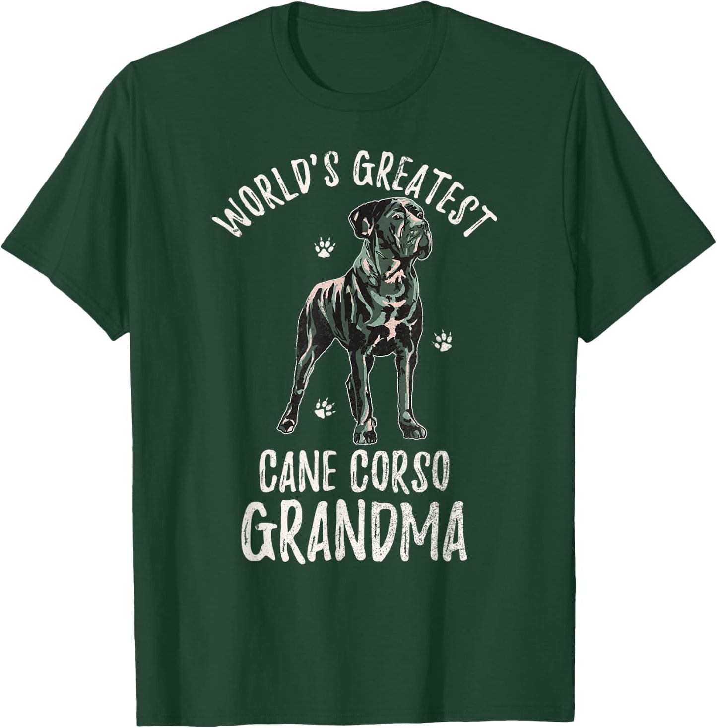 World's Greatest Cane Corso Grandma Funny Dog Mastiff Lover Men Women T-Shirt - T-Shirt | Forest