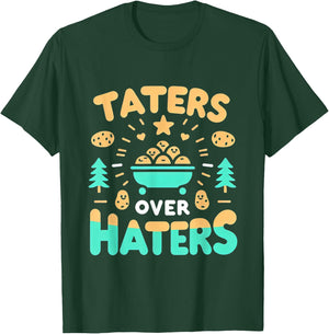 Taters Over Haters T-Shirt - T-Shirt | Forest