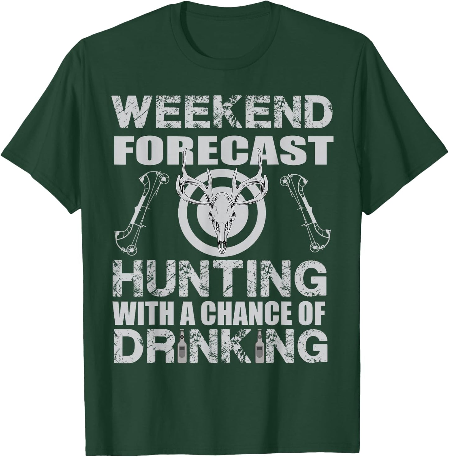 Weekend Forecast Hunting with a Chance of Drinking Bow Hunt T-Shirt - T-Shirt | Forest