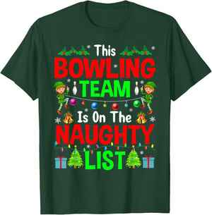 This Bowling Team On Naughty List Cute Christmas Elf Gifts T-Shirt - T-Shirt | Forest