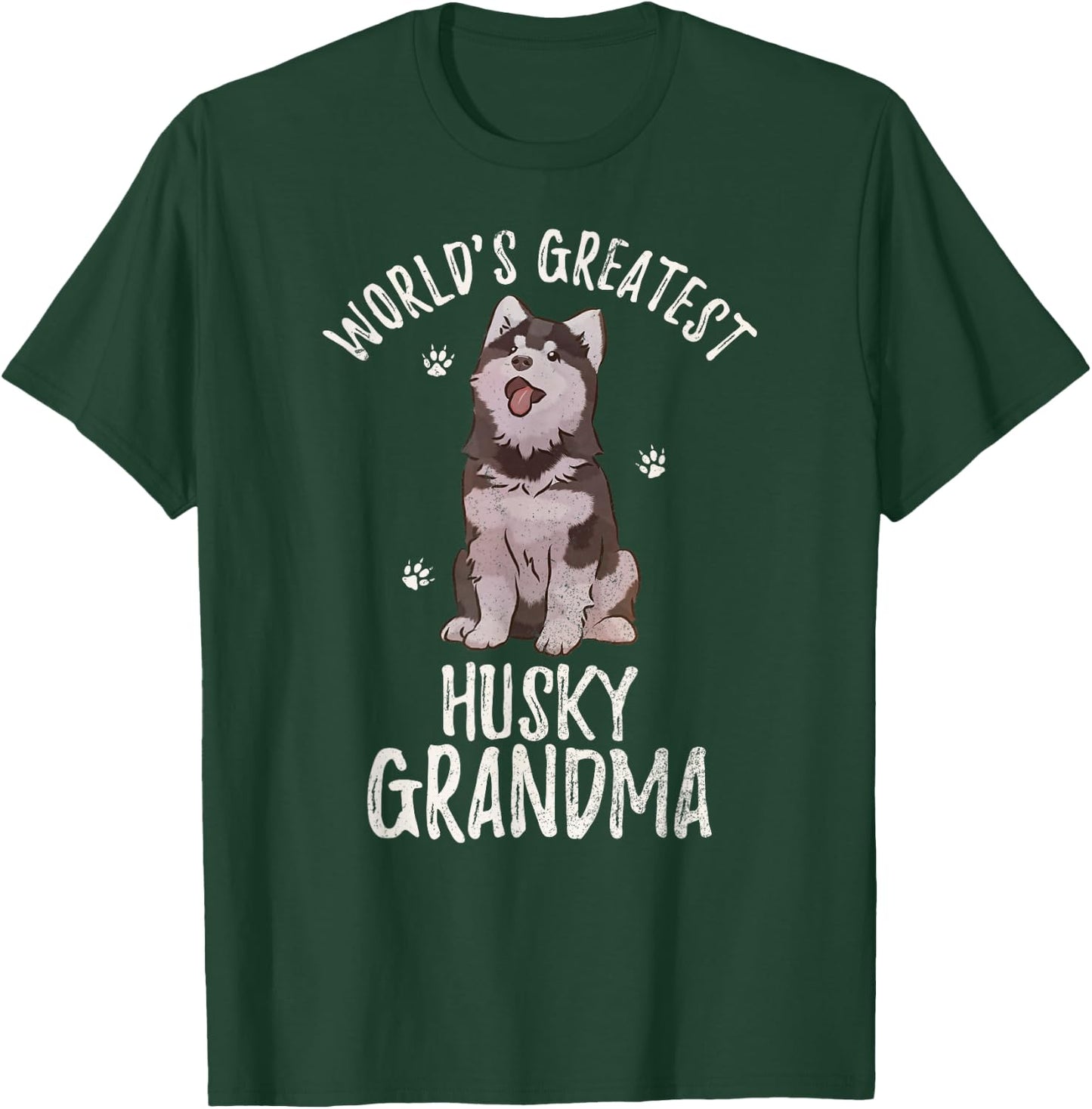 World's Greatest Siberian Husky Grandma Funny Dog Pet Lover Women T-Shirt - T-Shirt | Forest