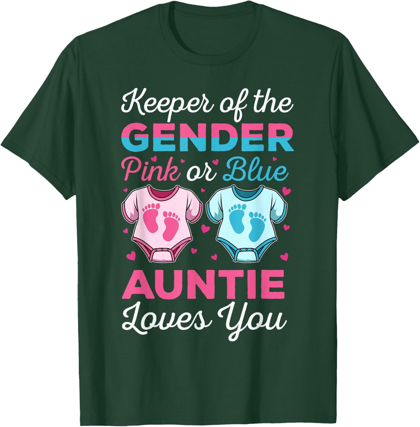 Keeper Of The Gender Auntie Loves You Baby Announcement Aunt T-Shirt - T-Shirt | Forest