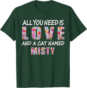 All you need is love and a cat named Misty Vintage Floral Women Kids T-Shirt - T-Shirt | Forest