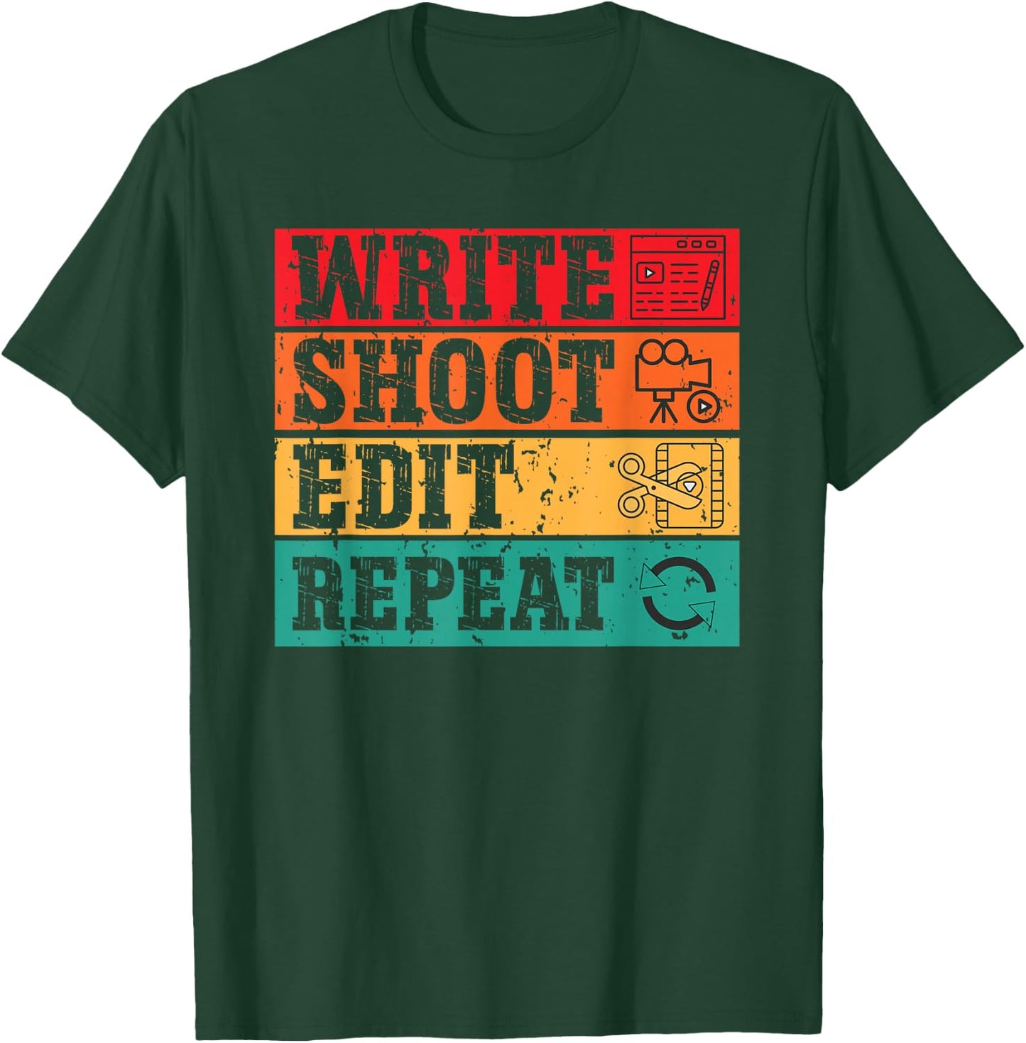 Write Shoot Edit Repeat Funny Film maker Movies Videographer T-Shirt - T-Shirt | Forest