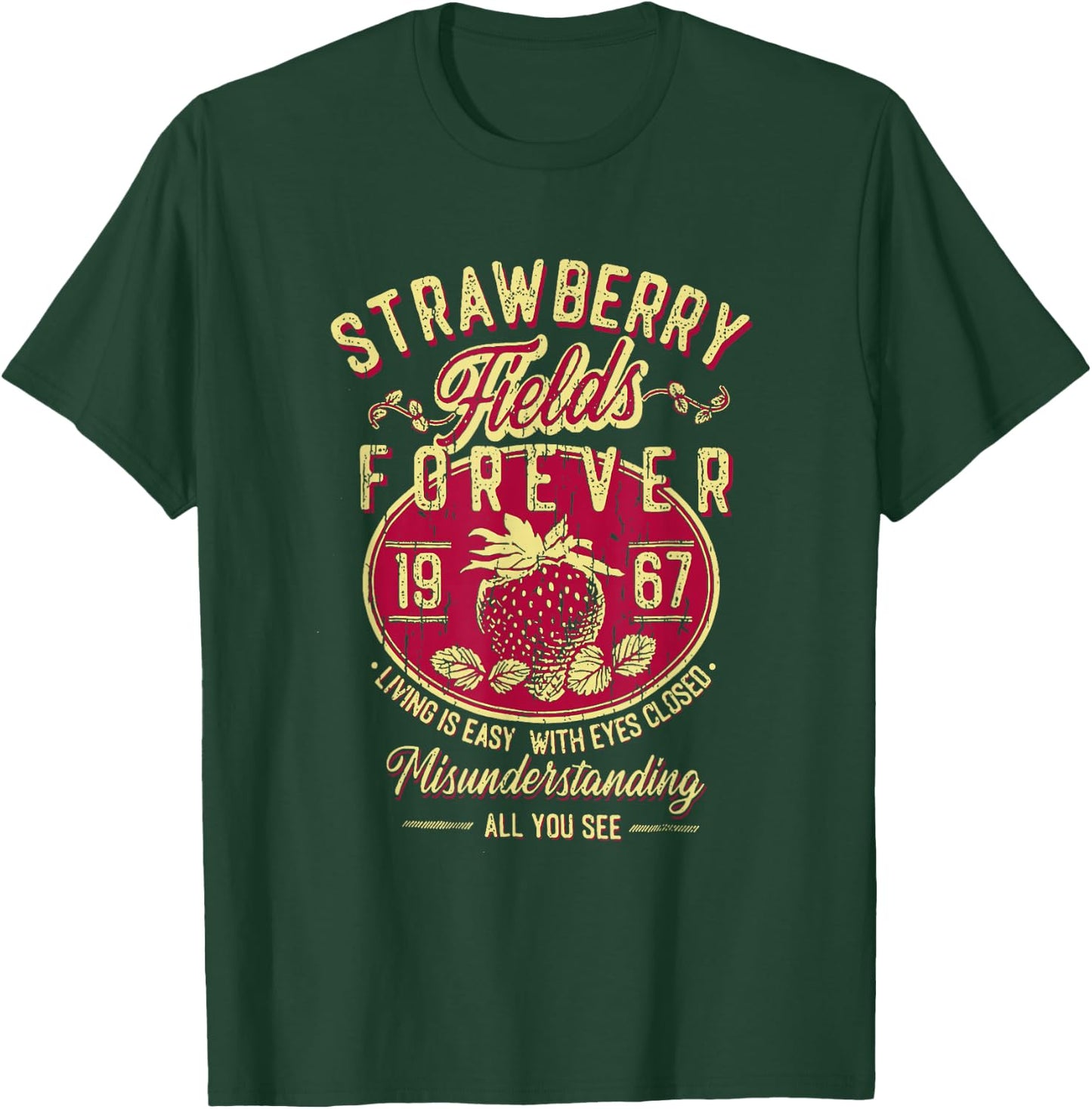 Is Easy With Eyes Closed Misunderstanding Strawberry Fields Forever Living, Retro Band , Small, Black T-Shirt - T-Shirt | Forest