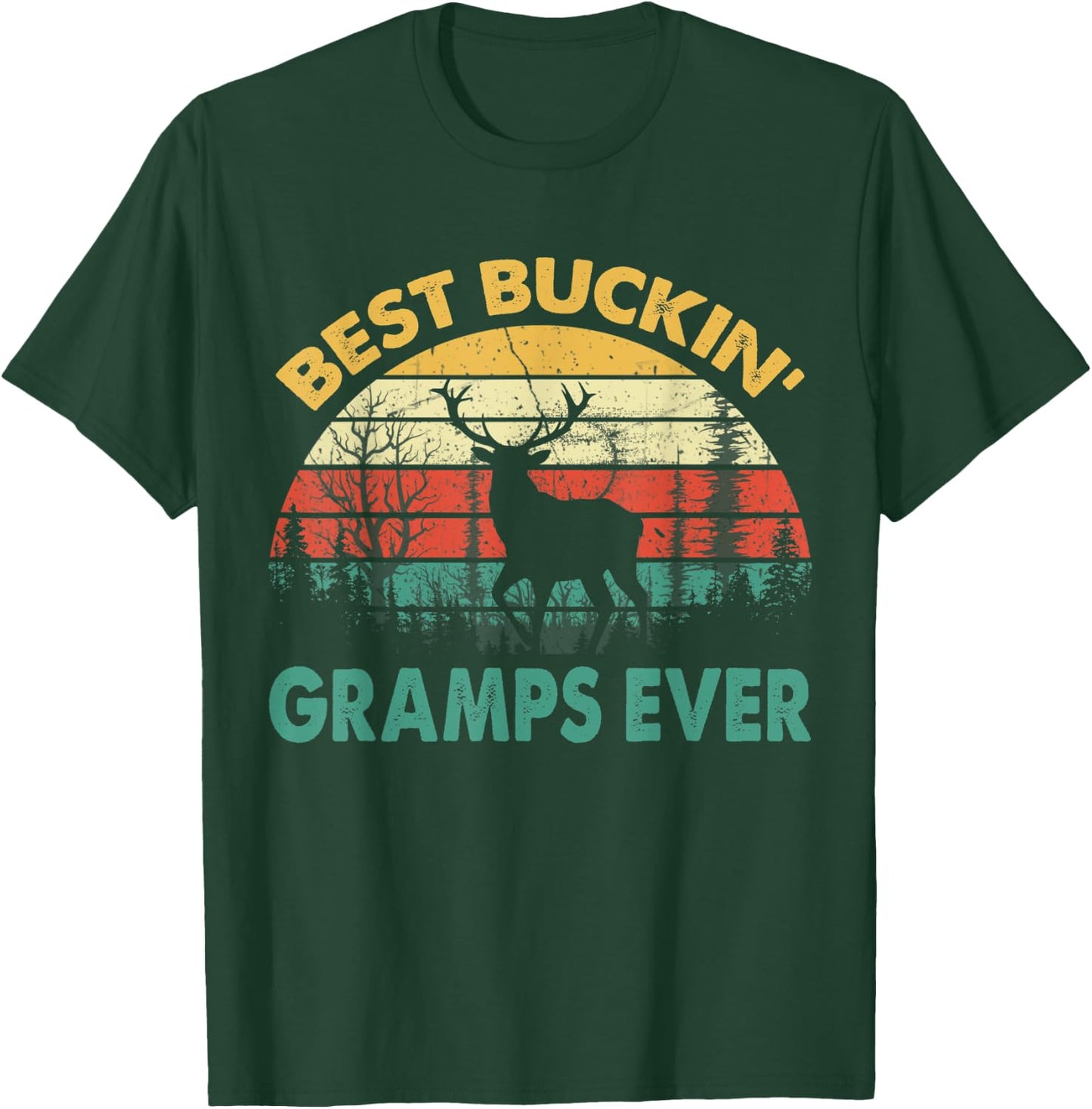 Best Buckin' Gramps Ever Deer Hunting Bucking T-Shirt - T-Shirt | Forest