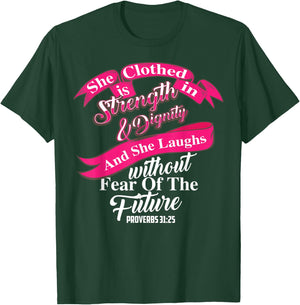 Cute She Is Clothed In Strength & Dignity Christ Gift T-Shirt - T-Shirt | Forest